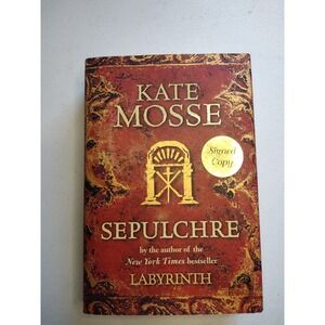 Sepulchre Kate Mosse Signed First American Edition Hardcover‎ 2008 Thriller